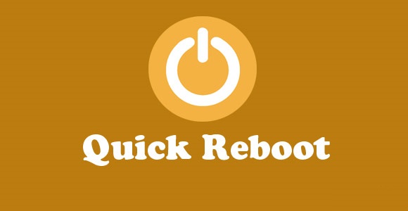 “Quick Reboot “نرم افزاری برای ریستارت سریع گوشی + دانلود